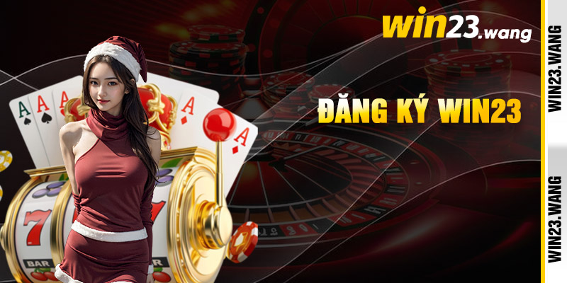 Đăng Ký Win23