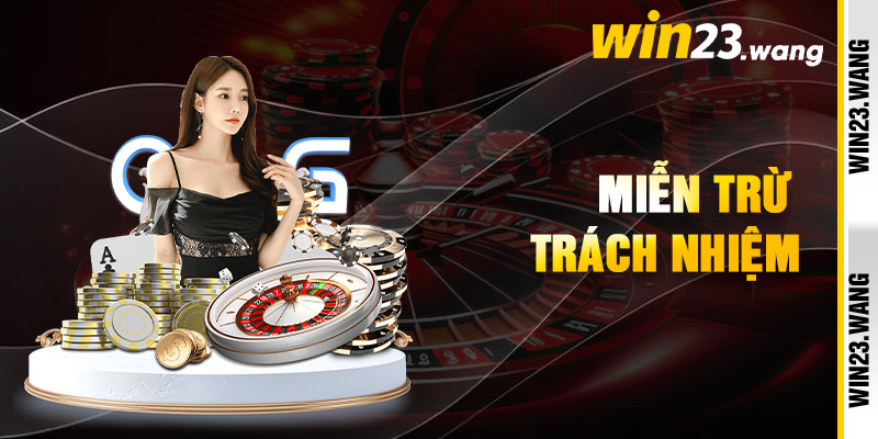 Miễn trừ trách nhiệm win23